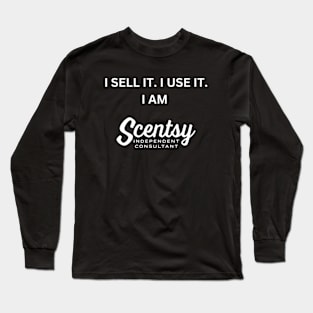 i sell it, i use it, i am scentsy independent consultant, Long Sleeve T-Shirt